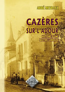 Cazères-sur-l'Adour, histoire d'une bastide landaise