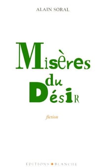Misères du désir