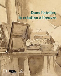 Dans l'atelier - la création à l'oeuvre