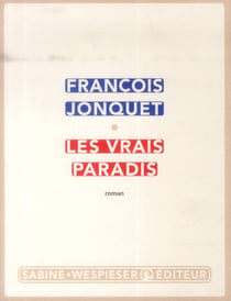 Les vrais paradis