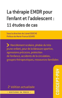 La therapie EMDR pour l'enfant et l'adolescent : 10 etudes de cas