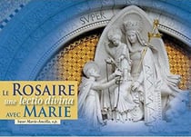 Le rosaire, une lectio divina avec Marie