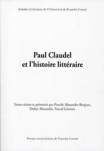 Paul Claudel et l'histoire littéraire