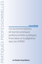 Les recommandations de bonnes pratiques professionnelles juridiques, financières et budgétaires dans les ehpad