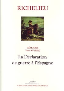 Mémoires t.15 (1635) - la déclaration de guerre à l'Espagne
