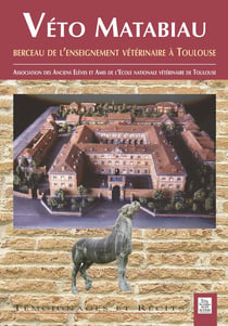 Veto matabiau - berceau de l'enseignement vétérinaire à toulouse