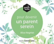 La petite boite pour devenir un parent serein