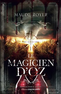 Les contes interdits : le magicien d'Oz