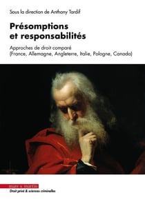 Présomptions et responsabilités : Approches de droit comparé (France, Allemagne, Angleterre, Italie, Pologne, Canada)