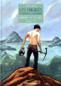 Mémoires de Viet Kieu Tome 4 : les engagés de Nouvelle-Calédonie
