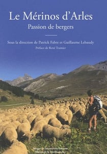 Le mérinos d'arles - passion de bergers