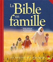 La Bible en famille - récits bibliques et prières pour chaque jour