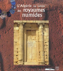 L'algerie au temps des royaumes numides - v siecle avant j-c, i siecle apres j-c 