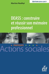DEASS : construire et réussir son mémoire (édition 2018)