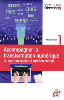 Accompagner la transformation numérique du secteur social et médico-social