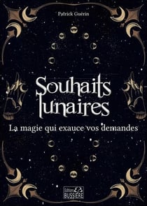 Souhaits lunaires : la magie qui exauce vos demandes