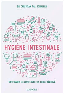 Hygiène intestinale - retrouvez la santé avec un colon dépollué