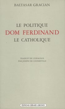 Le politique Dom Ferdinand le Catholique