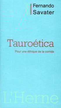 Tauroética - pour une éthique de la corrida