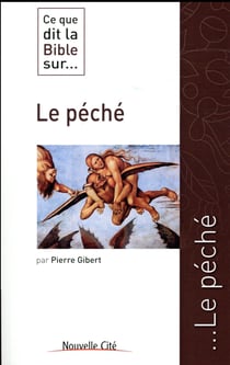Ce que dit la Bible sur... Tome 27 : le péché