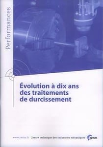 Évolution à dix ans des traitements de durcissement