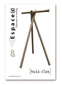 Espace(s) n.8 : huis-clos
