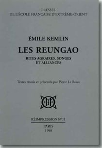 Les reunga - rites agraires, songes et alliances