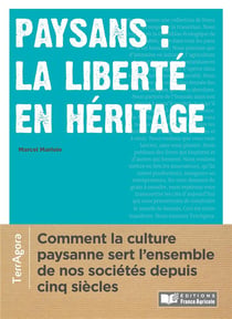 Paysans : la liberté en héritage