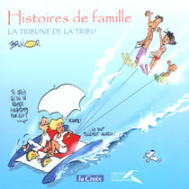Les histoires de famille - la tribune de la tribu