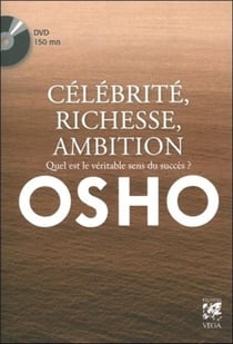 Célébrité, richesse, ambition