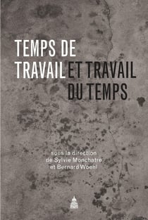 Temps de travail et travail du temps