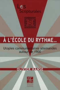 À l'école du rythme... - utopies communautaires allemandes autour de 1900