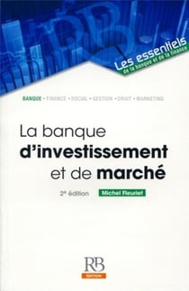 La banque d'investissement et de marché (2e édition)