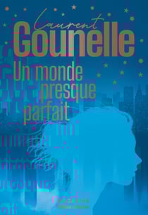 Un monde presque parfait