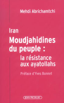 Iran moudjahidines du peuple - la resistance aux ayatollahs