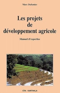 Les projets de développement agricole - manuel d'expertise