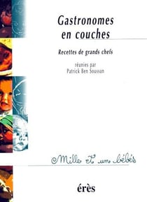 Gastronomes en couche - recettes de grands chefs