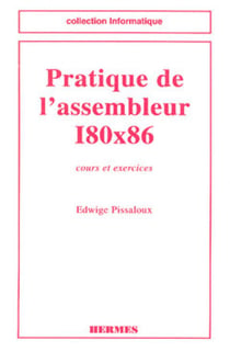 Pratique de l'assembleur I80x86 : cours et exercices