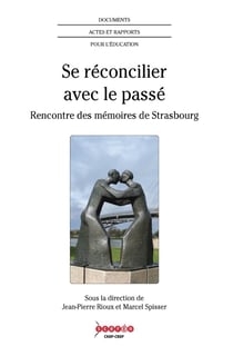 Se réconcilier avec le passé - rencontre des mémoires de Strasbourg