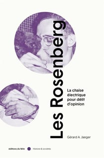 Les Rosenberg : la chaise électrique pour delit d'opinion