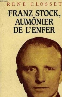 Franz stock, aumônier de l'enfer