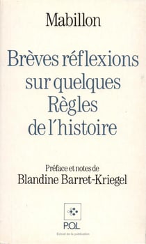 Mabillon - brèves réflexions sur quelques règles de l'histoire