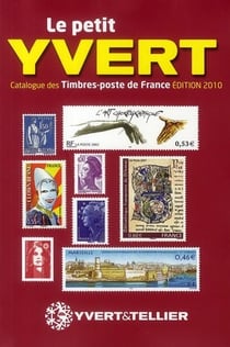 Le petit Yvert - catalogues des timbres-poste de France (édition 2010)