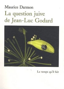 La question juive de Jean-Luc Godard