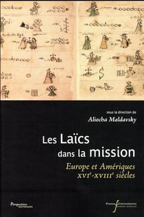 Les laïcs dans la mission - Europe et Amériques - XVI-XVIIIe siècle