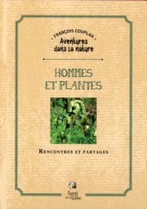 Hommes et plantes - rencontres et partages