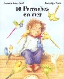 Dix perruches en mer