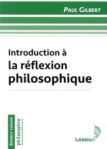 Introduction à la réflexion philosophique