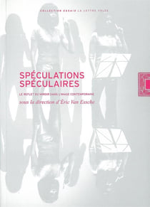 Spéculations spéculaires : Le reflet du miroir dans l'image contemporaine