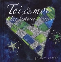 Toi Et Moi - Une Histoire D Amour